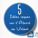 Top 5 des idées reçues sur l’alcool au volant