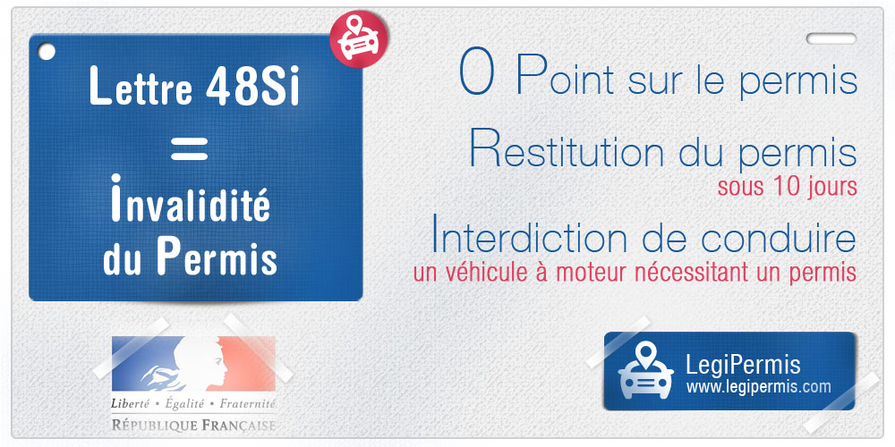 Lettre 48SI : Invalidation Du Permis, Que Faire ? - LegiPermis